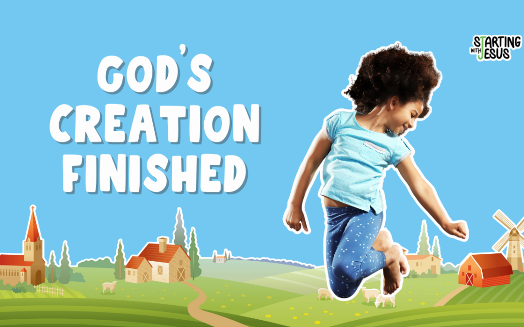 Sabbath School | God’s Creation Finished – Year A, Quarter 1, Lesson 4