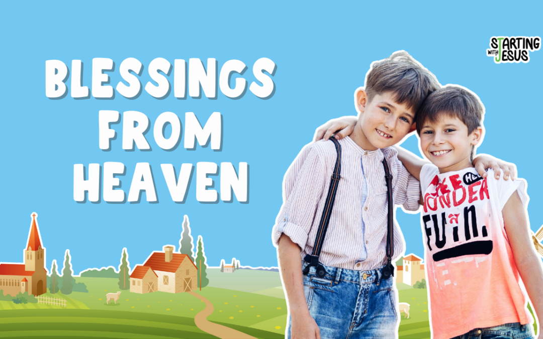 Sabbath School | Blessings From Heaven (Year B, L 10)
