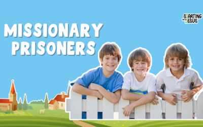 Sabbath School | Missionary Prisoners (Year B, L18)