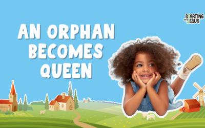 Sabbath School | An Orphan Becomes Queen (Year B, L23)