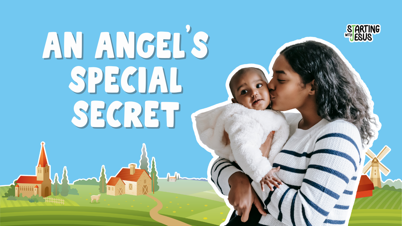 Sabbath School | An Angel’s Special Secret