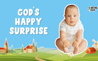 God’s Happy Surprise (Year B, L 27)