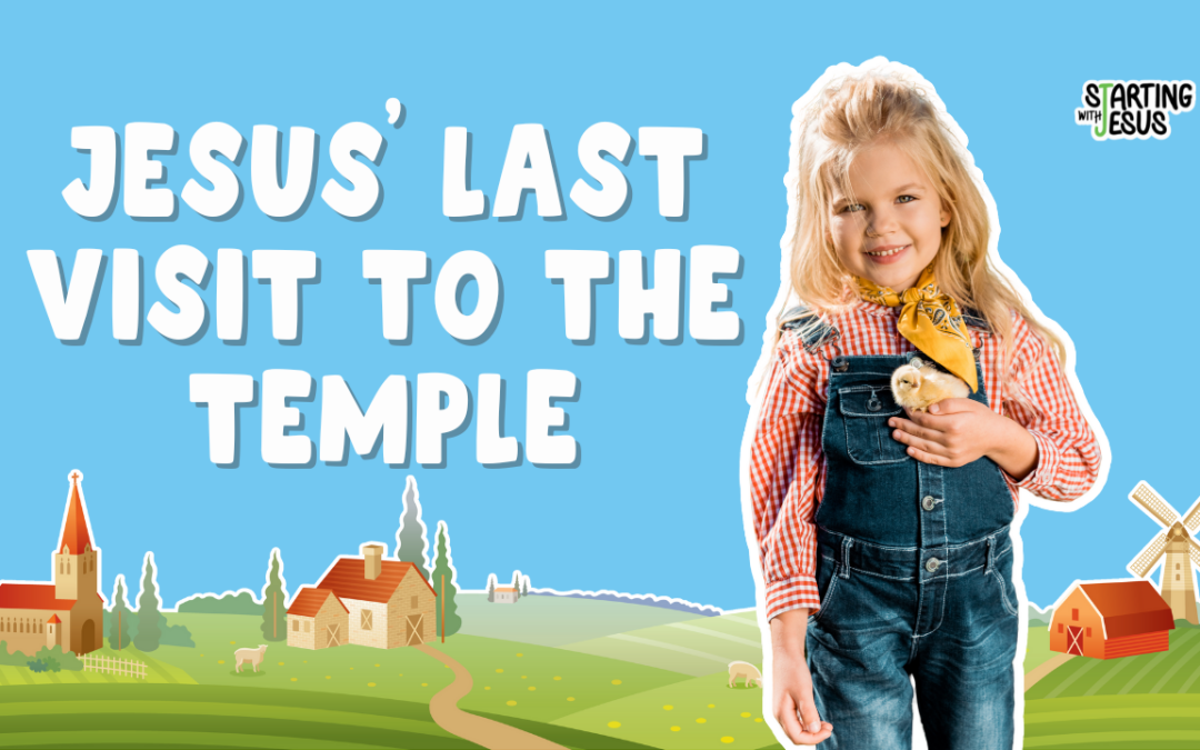 Sabbath School | Jesus’ Last Visit to the Temple (Year C, L16)