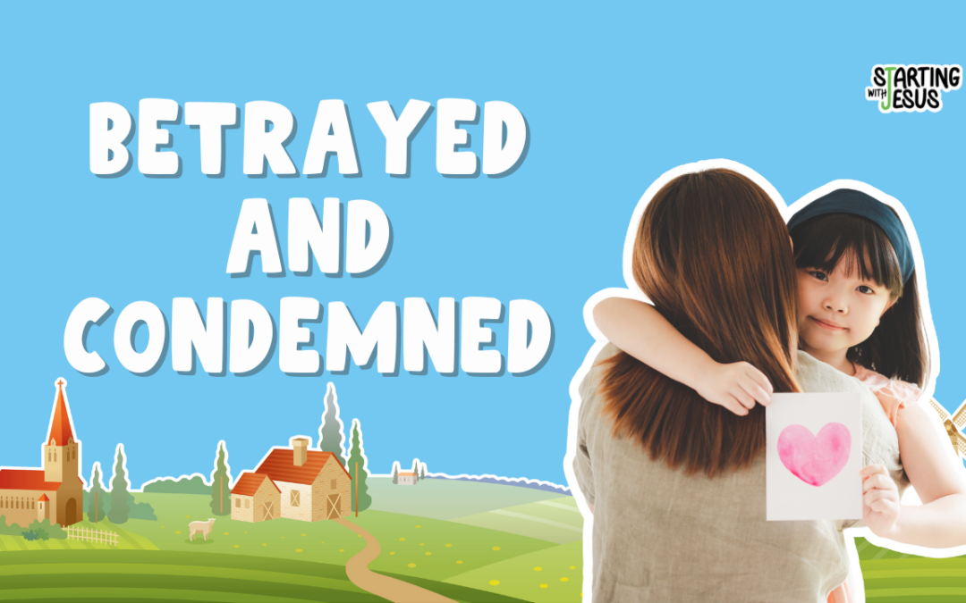 Sabbath School | Betrayed and Condemned (Year C, L23)