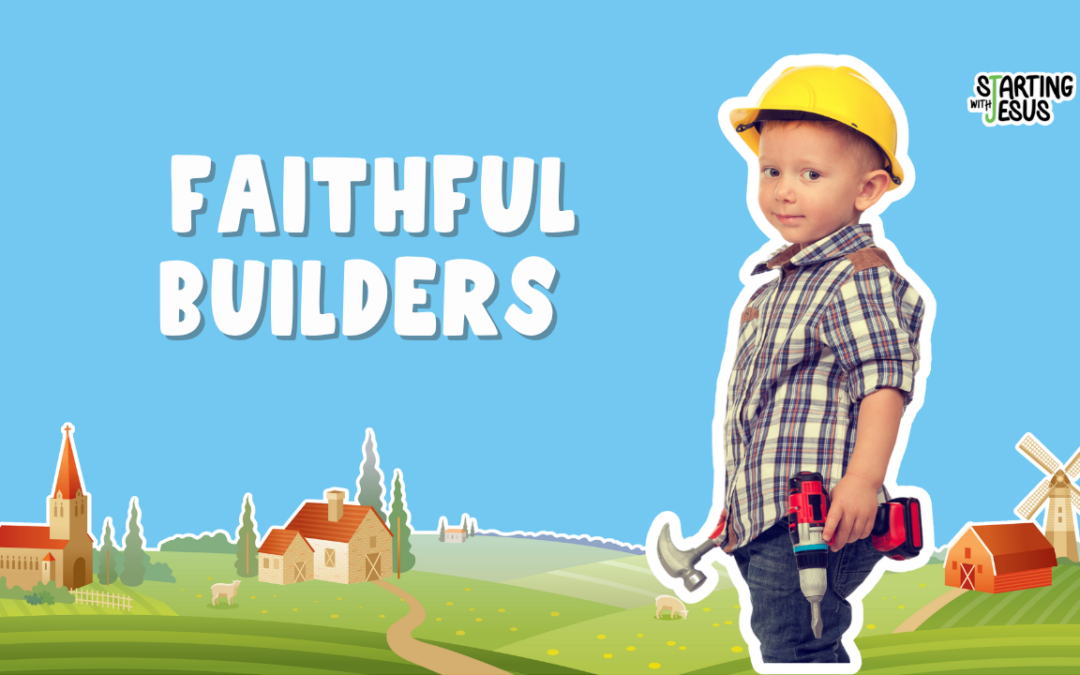 Sabbath School | Faithful Builders